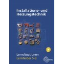 Installations- und Heizungtstechnik - Lernsituationen LF 5-8