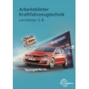 Arbeitsblätter Kraftfahrzeugtechnik Lernfelder 5-8