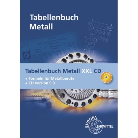 Tabellenbuch Metall XXL - Tabellenbuch, Formelsammlung und CD Tabellenbuch Metall digital