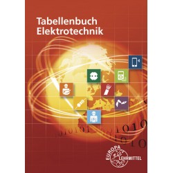Tabellenbuch Elektrotechnik - Tabellen - Formeln - Normenanwendungen