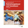 Lernfeld Bautechnik - Fachstufen Rohrleitungsbauer und Kanalbauer